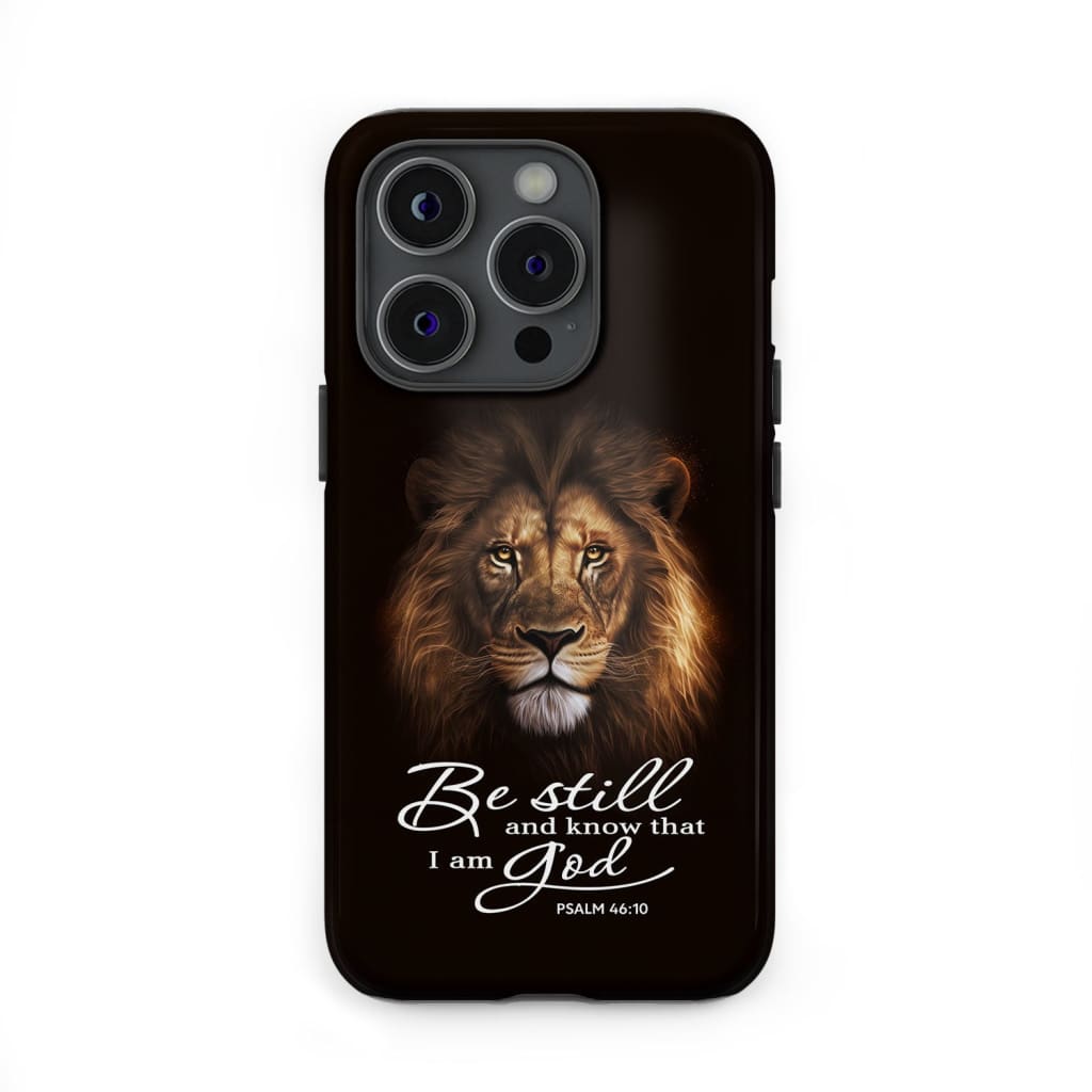 Lion of Judah Be still and know that I am God phone case Bible verse cases