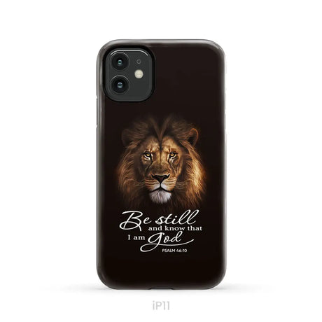 Lion of Judah Be still and know that I am God phone case Bible verse phone cases iPhone 11 / Tough Case