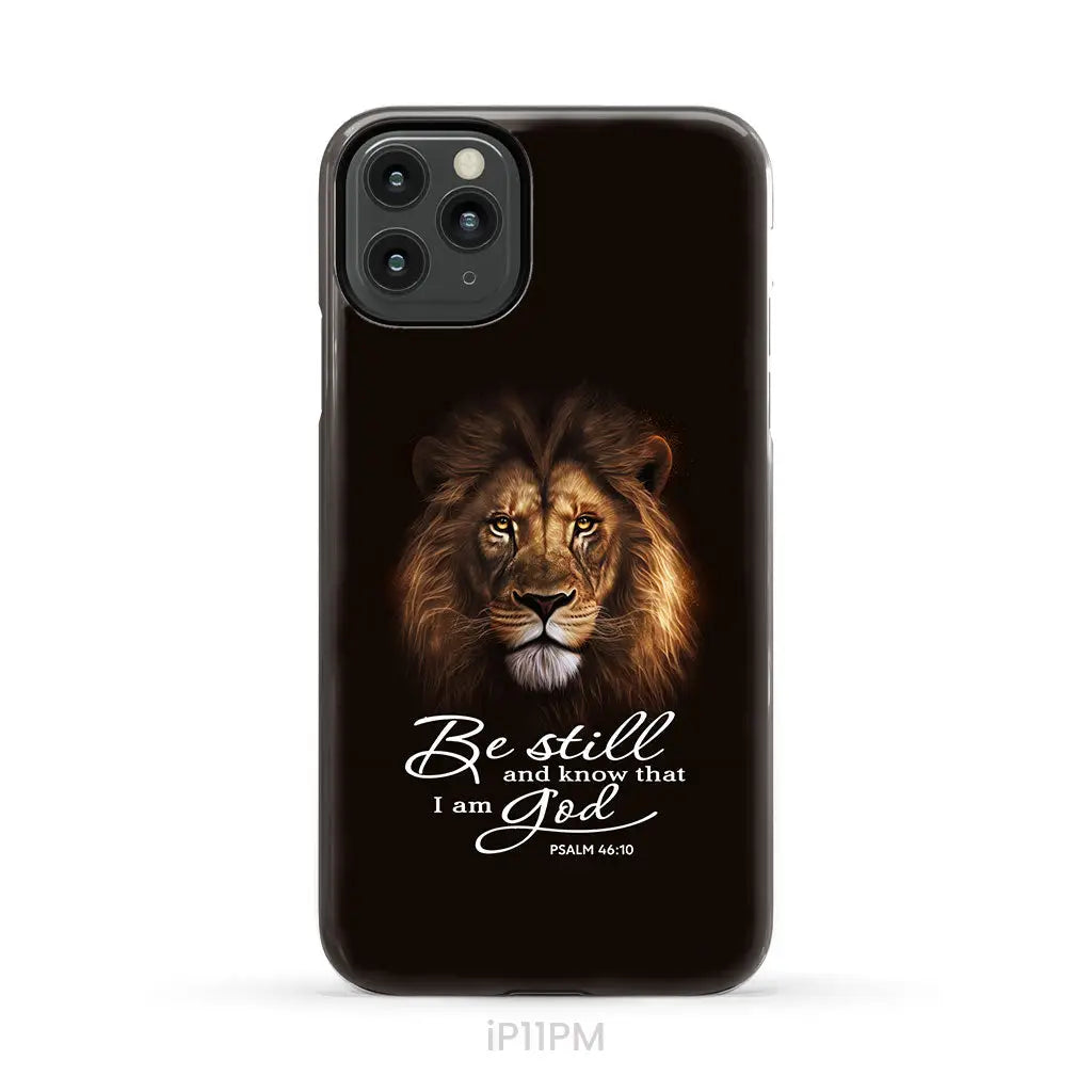 Lion of Judah Be still and know that I am God phone case Bible verse phone cases iPhone 11 Pro Max / Tough Case