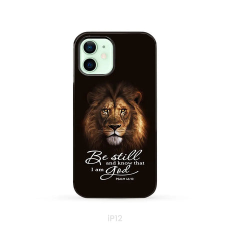 Lion of Judah Be still and know that I am God phone case Bible verse phone cases iPhone 12 / Tough Case
