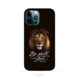 Lion of Judah Be still and know that I am God phone case Bible verse phone cases iPhone 12 Pro Max / Tough Case