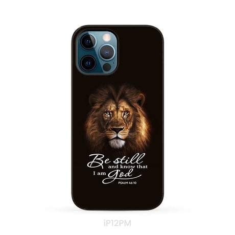 Lion of Judah Be still and know that I am God phone case Bible verse phone cases iPhone 12 Pro Max / Tough Case