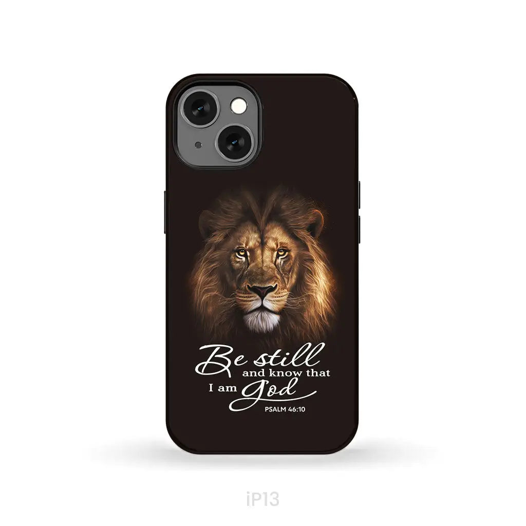 Lion of Judah Be still and know that I am God phone case Bible verse phone cases iPhone 13 / Tough Case