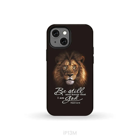 Lion of Judah Be still and know that I am God phone case Bible verse phone cases iPhone 13 Mini / Tough Case