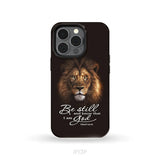 Lion of Judah Be still and know that I am God phone case Bible verse phone cases iPhone 13 Pro / Tough Case