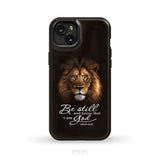 Lion of Judah Be still and know that I am God phone case Bible verse phone cases iPhone 15 Plus / Tough Case