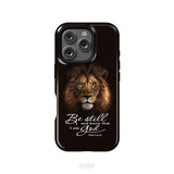 Lion of Judah Be still and know that I am God phone case Bible verse phone cases iPhone 16 Pro / Tough Case