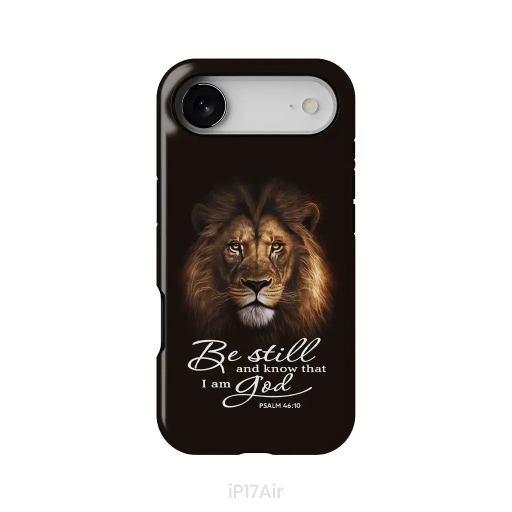 Lion of Judah Be still and know that I am God phone case Bible verse phone cases iPhone 17 Air / Tough Case