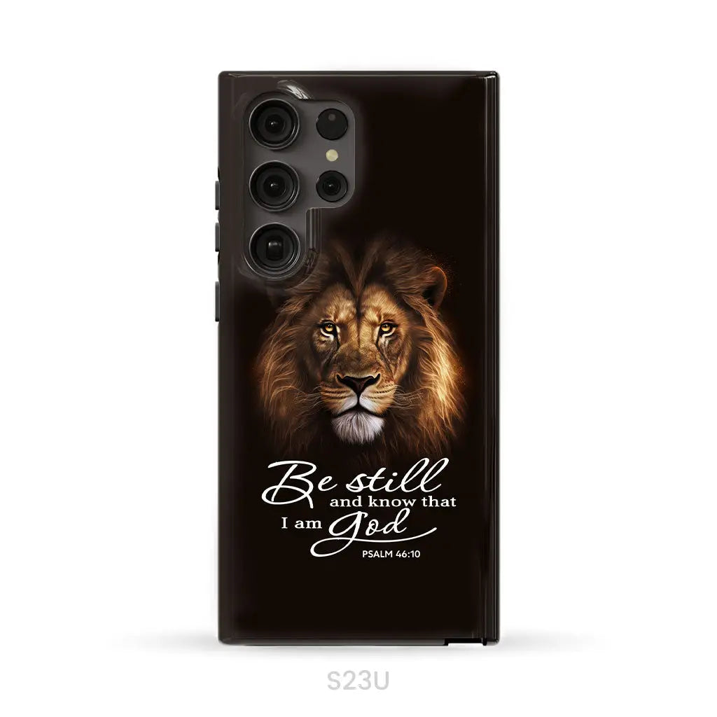 Lion of Judah Be still and know that I am God phone case Bible verse phone cases Samsung Galaxy S23 Ultra / Tough Case