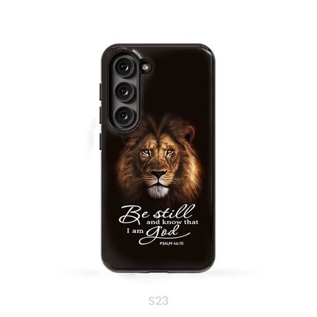 Lion of Judah Be still and know that I am God phone case Bible verse phone cases Samsung Galaxy S23 (Not for S23 FE)