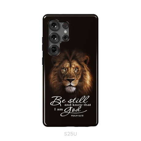 Lion of Judah Be still and know that I am God phone case Bible verse phone cases Samsung Galaxy S25 Ultra / Tough Case