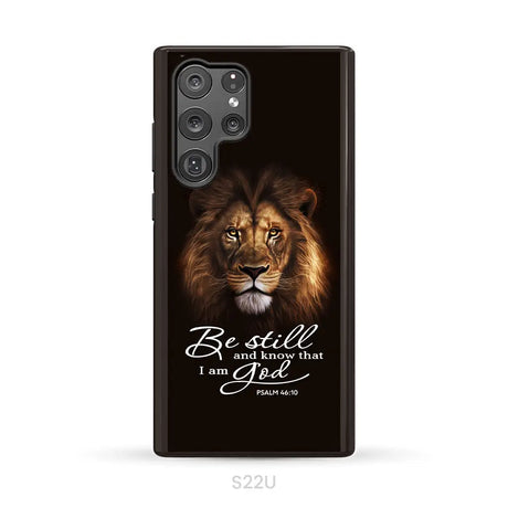 Lion of Judah Be still and know that I am God phone case Bible verse phone cases Samsung Galaxy S22 Ultra / Tough Case