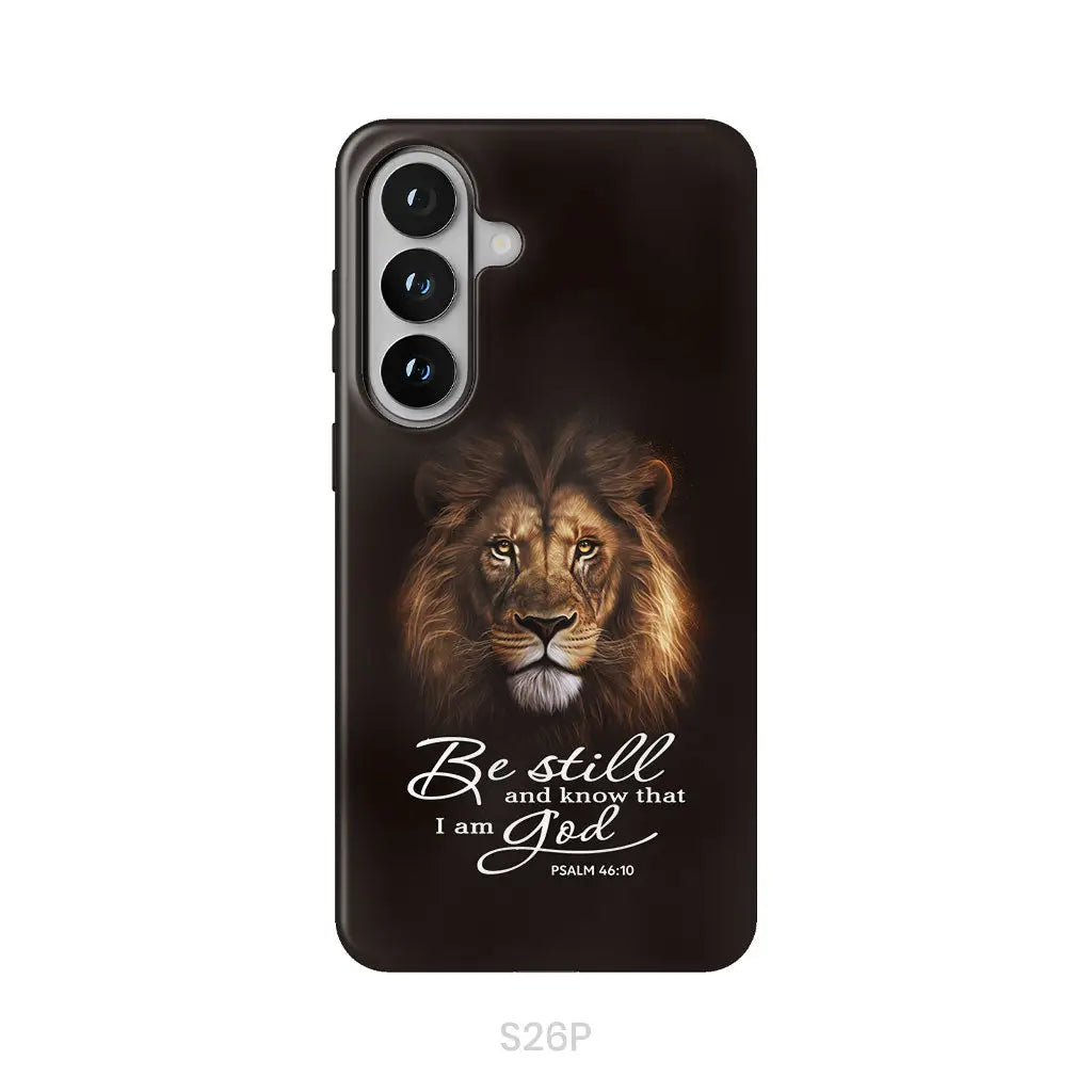 Lion of Judah Be still and know that I am God phone case Bible verse phone cases Samsung Galaxy S26 Plus / Tough Case