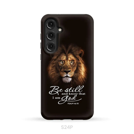 Lion of Judah Be still and know that I am God phone case Bible verse phone cases Samsung Galaxy S24 Plus / Tough Case