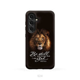 Lion of Judah Be still and know that I am God phone case Bible verse phone cases Samsung Galaxy S24 / Tough Case