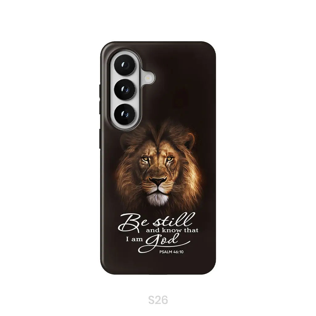 Lion of Judah Be still and know that I am God phone case Bible verse phone cases Samsung Galaxy S26 / Tough Case