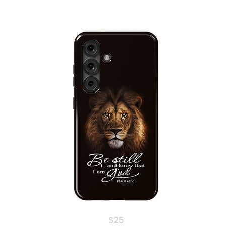 Lion of Judah Be still and know that I am God phone case Bible verse phone cases Samsung Galaxy S25 / Tough Case