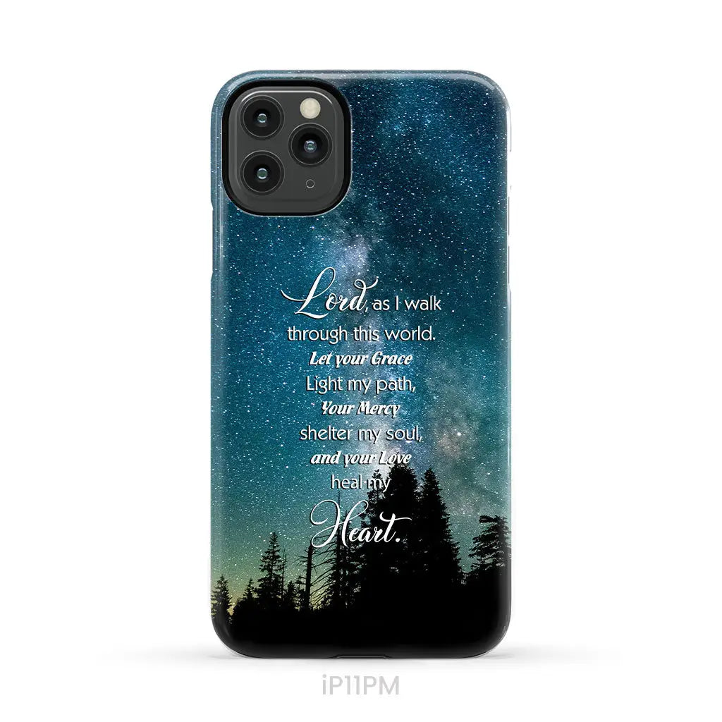 Lord as I walk through this world Christian prayer phone case iPhone 11 Pro Max / Tough Case