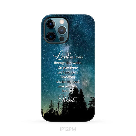 Lord as I walk through this world Christian prayer phone case iPhone 12 Pro Max / Tough Case