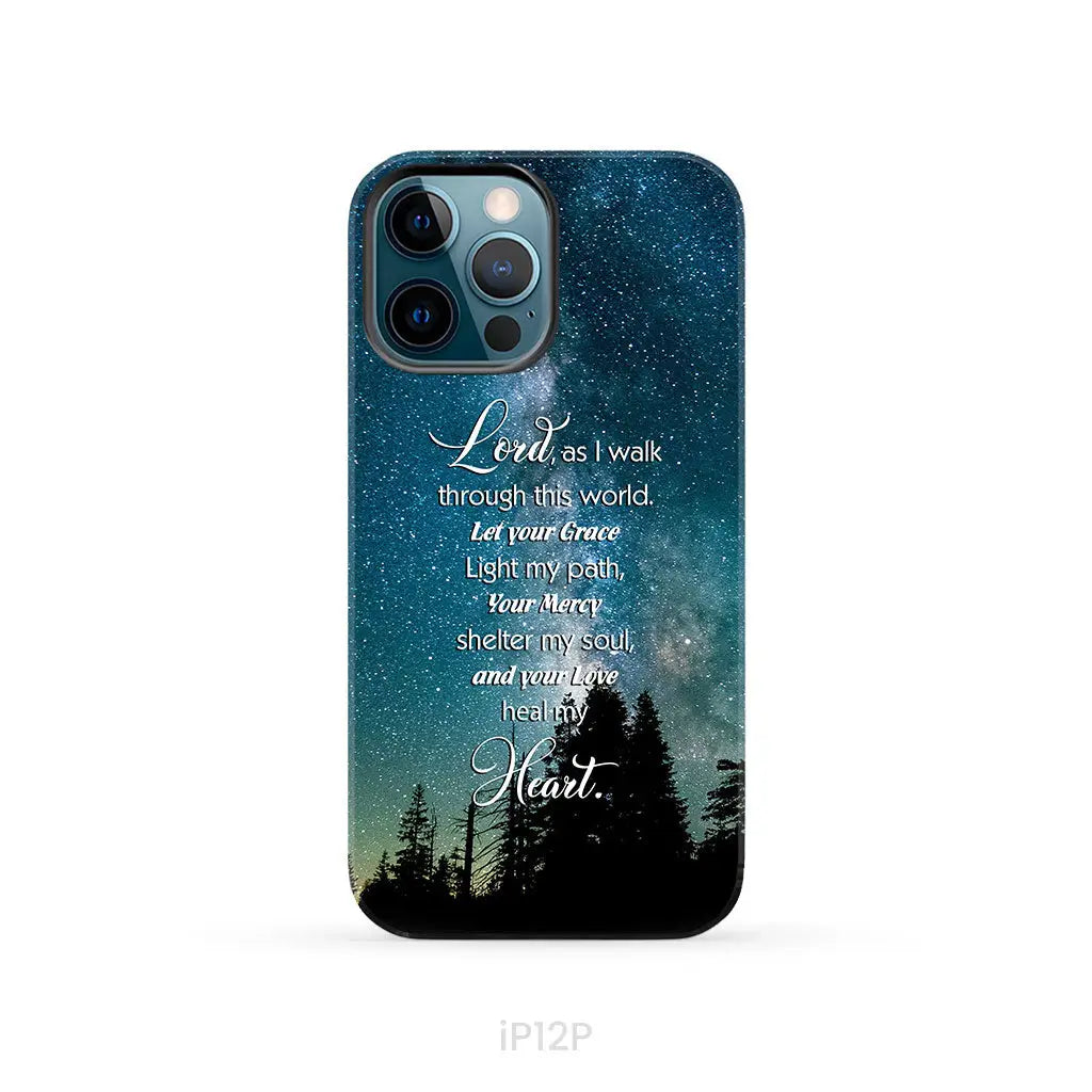 Lord as I walk through this world Christian prayer phone case iPhone 12 Pro / Tough Case