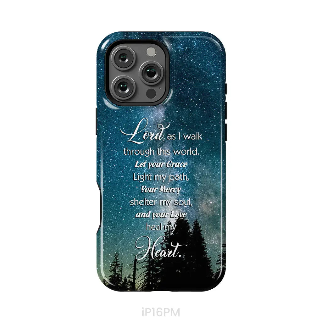 Lord as I walk through this world Christian prayer phone case iPhone 16 Pro Max / Tough Case