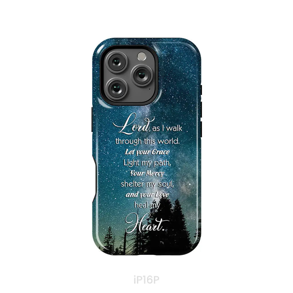 Lord as I walk through this world Christian prayer phone case iPhone 16 Pro / Tough Case