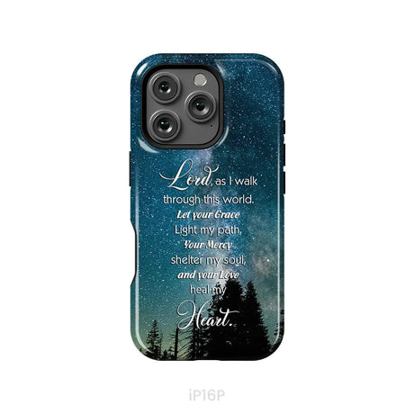 Lord as I walk through this world Christian prayer phone case iPhone 16 Pro / Tough Case