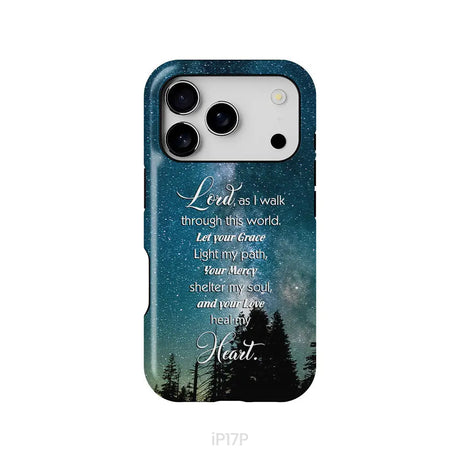 Lord as I walk through this world Christian prayer phone case iPhone 17 Pro / Tough Case