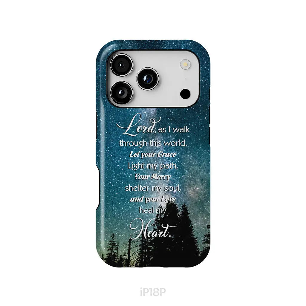 Lord as I walk through this world Christian prayer phone case iPhone 18 Pro / Tough Case