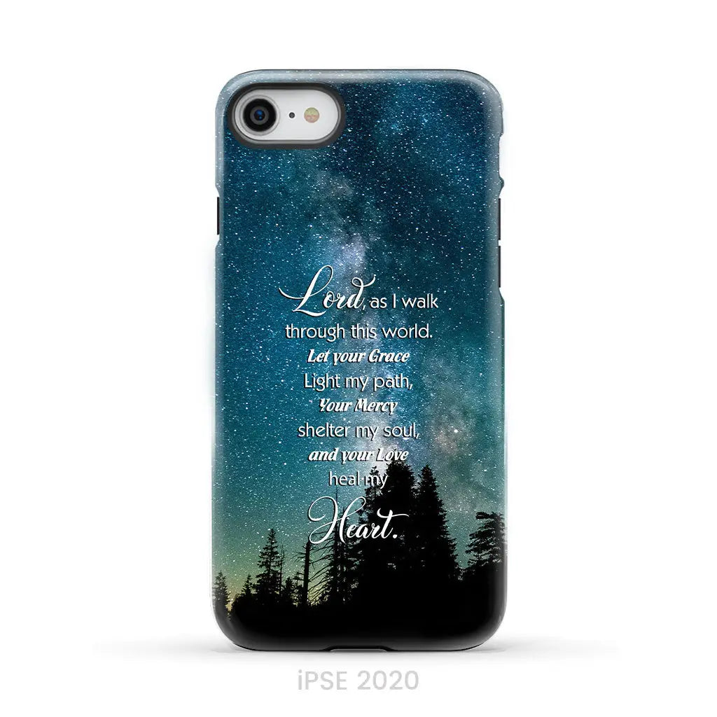 Lord as I walk through this world Christian prayer phone case iPhone SE 2020 / Tough Case