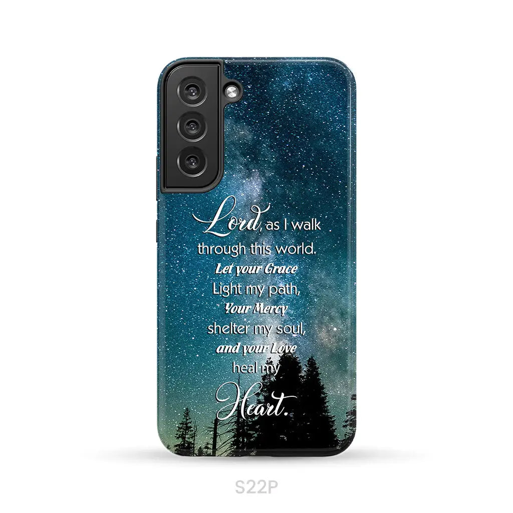 Lord as I walk through this world Christian prayer phone case Samsung Galaxy S22 Plus / Tough Case