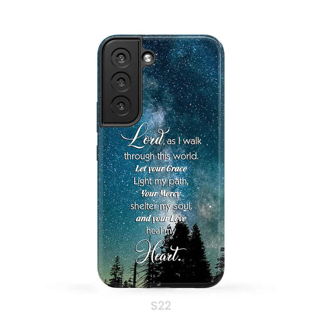 Lord as I walk through this world Christian prayer phone case Samsung Galaxy S22 / Tough Case
