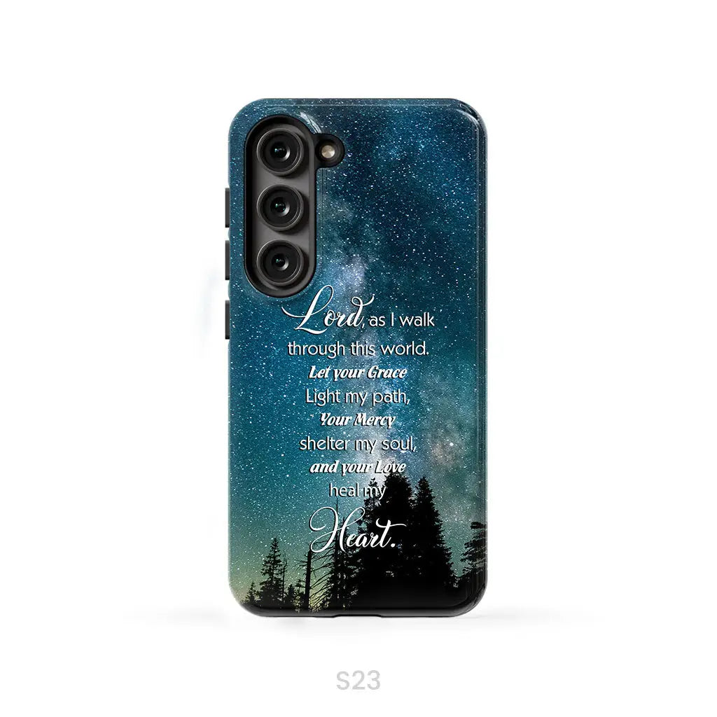 Lord as I walk through this world Christian prayer phone case Samsung Galaxy S23 (Not for S23 FE) / Tough Case