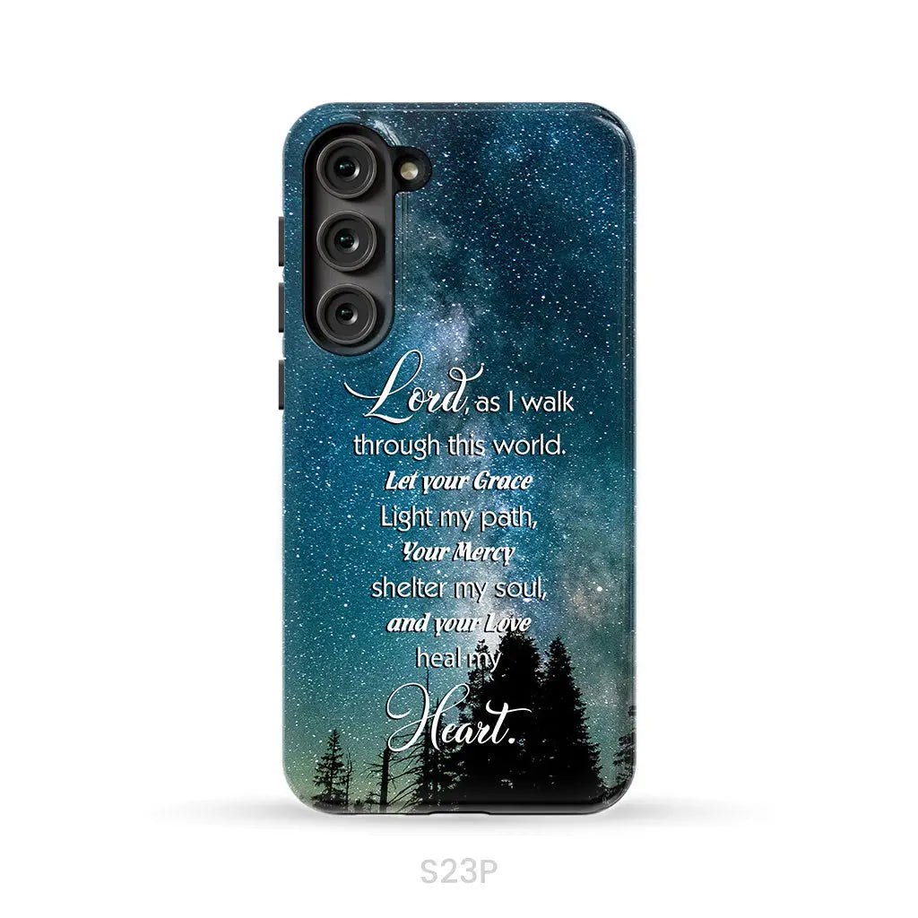 Lord as I walk through this world Christian prayer phone case Samsung Galaxy S23 Plus / Tough Case