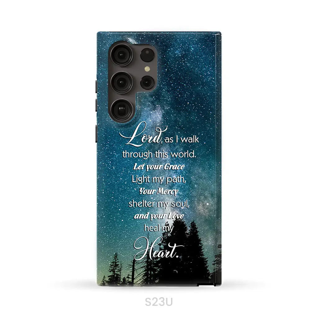Lord as I walk through this world Christian prayer phone case Samsung Galaxy S23 Ultra / Tough Case