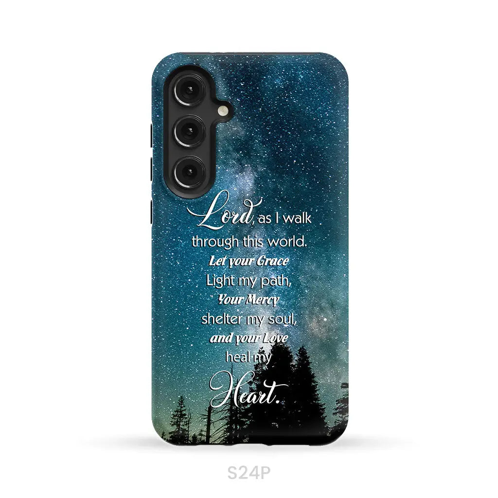Lord as I walk through this world Christian prayer phone case Samsung Galaxy S24 Plus / Tough Case