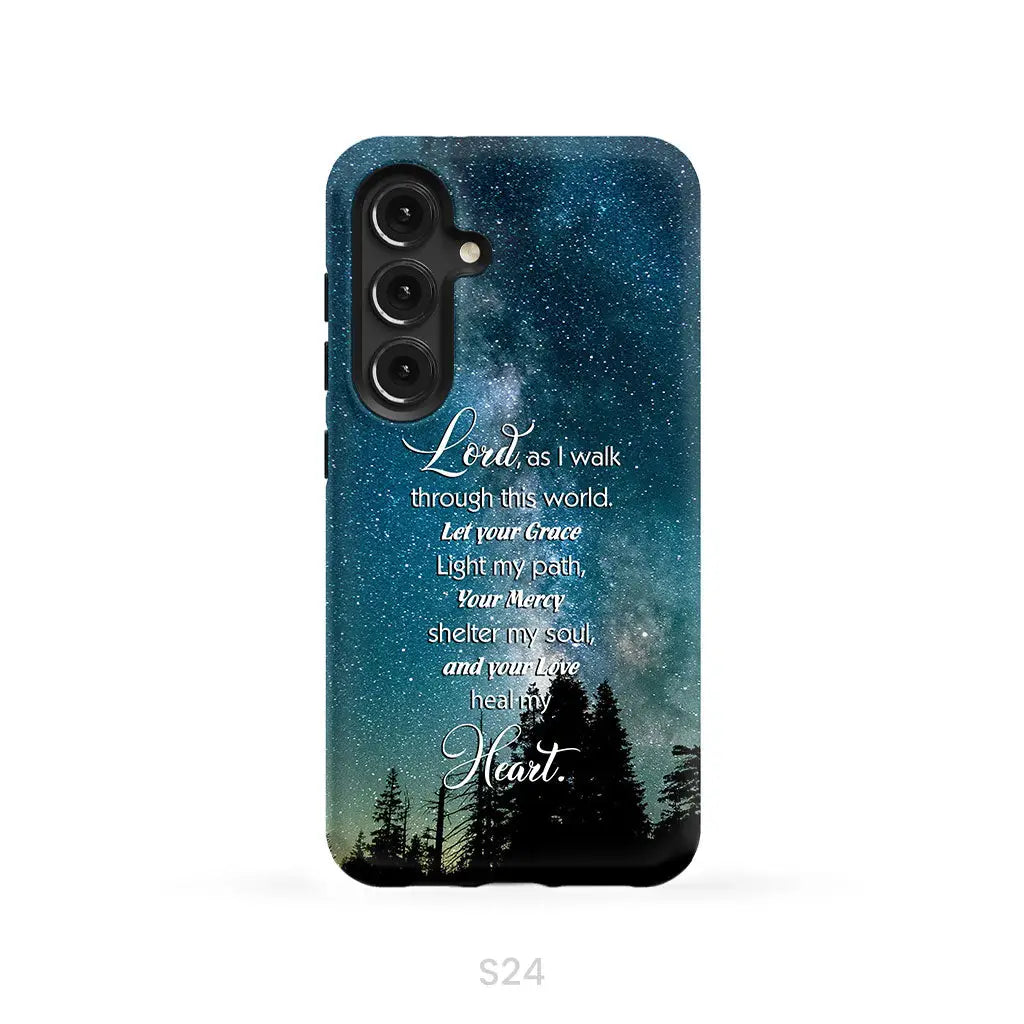 Lord as I walk through this world Christian prayer phone case Samsung Galaxy S24 / Tough Case