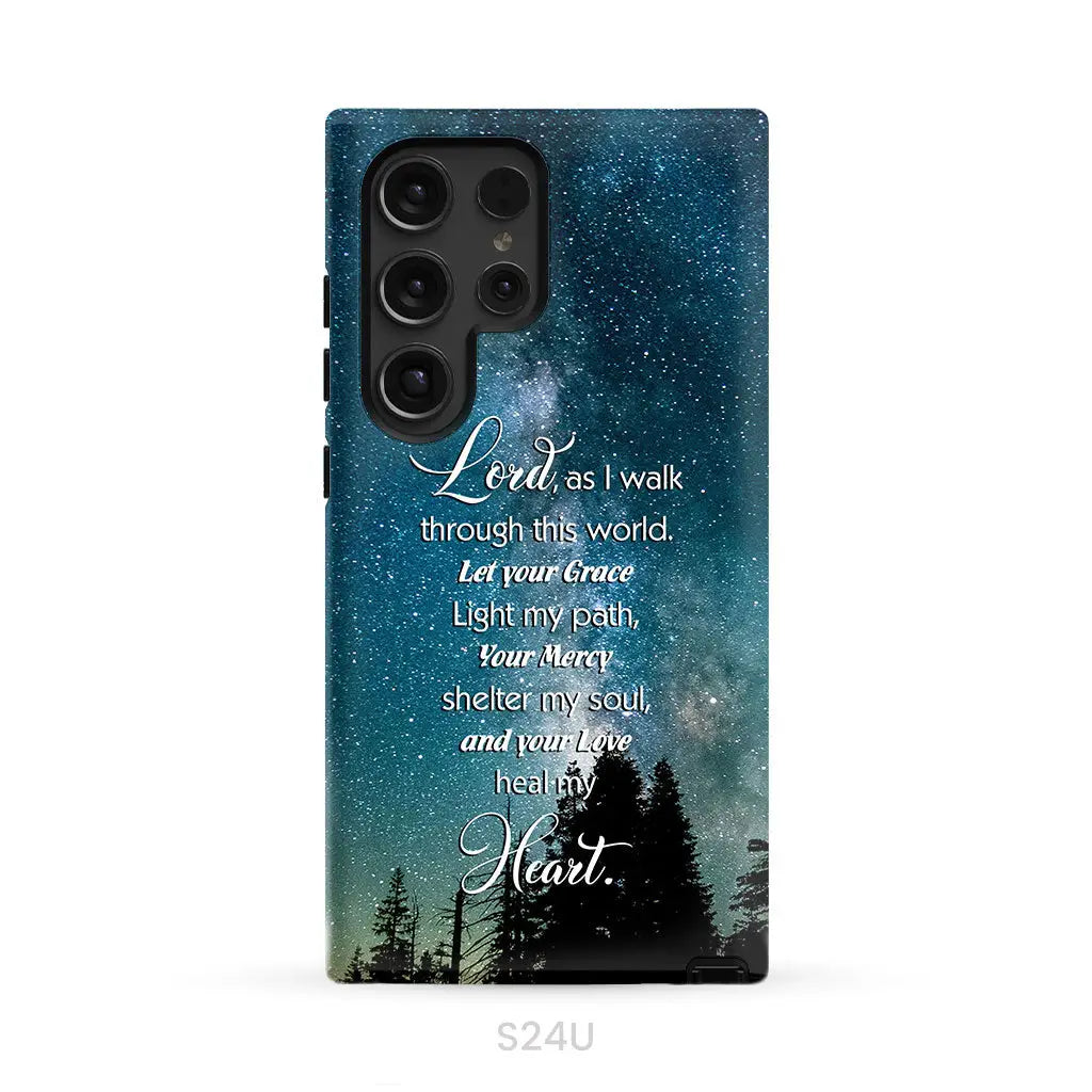 Lord as I walk through this world Christian prayer phone case Samsung Galaxy S24 Ultra / Tough Case