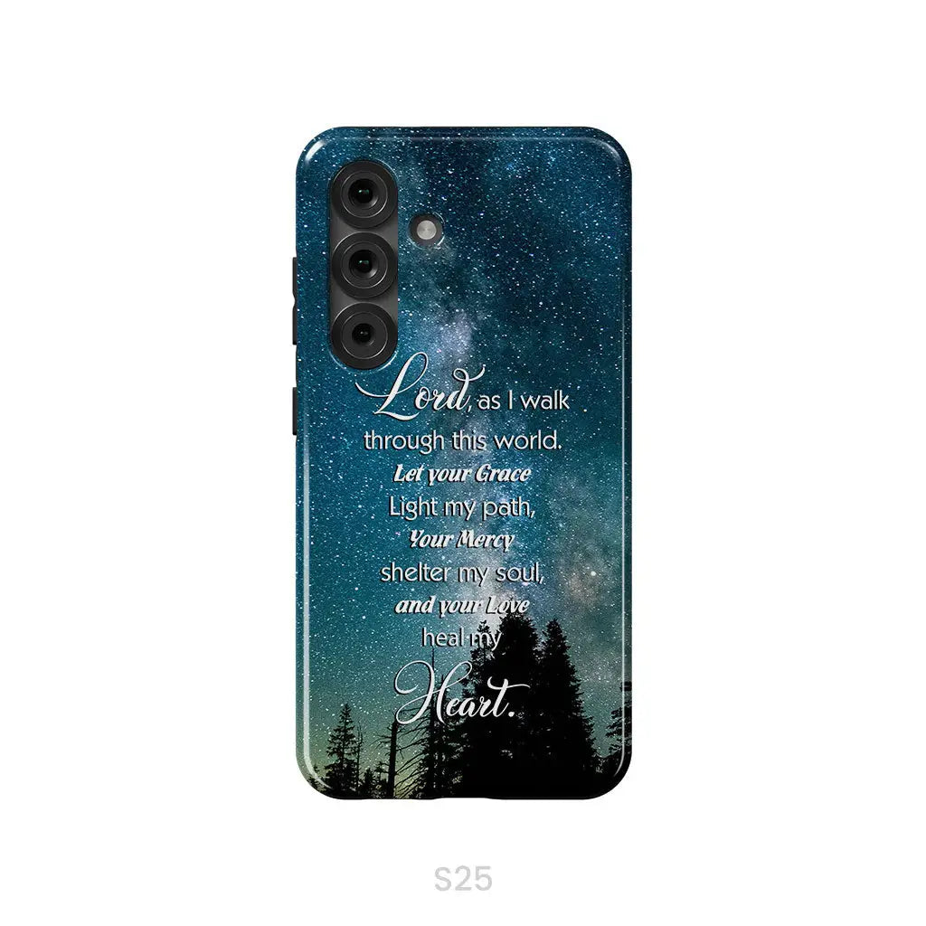 Lord as I walk through this world Christian prayer phone case Samsung Galaxy S25 / Tough Case