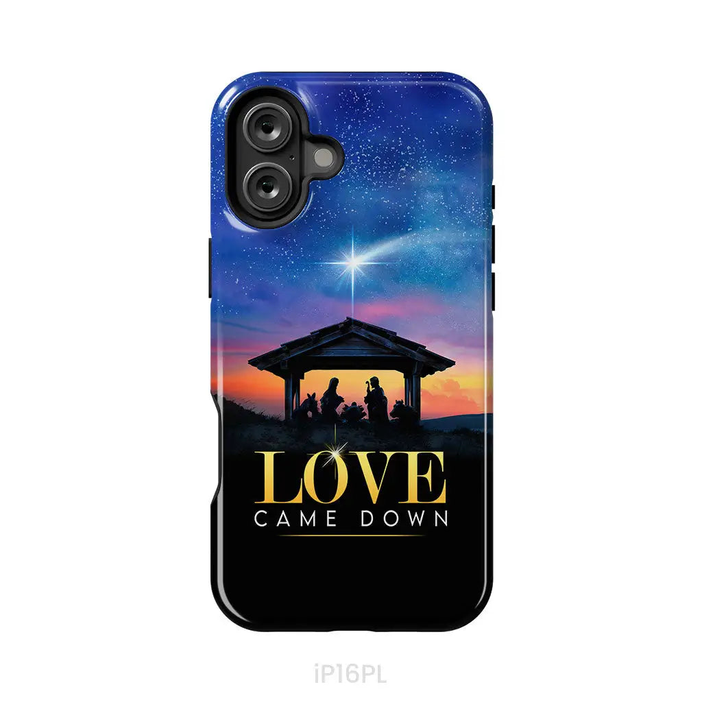 Love came down Christmas phone case iPhone 16 Plus / Tough Case