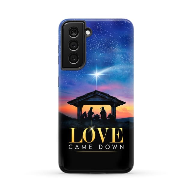 Love came down Christmas phone case Samsung Galaxy S21 (Not for FE) / Tough