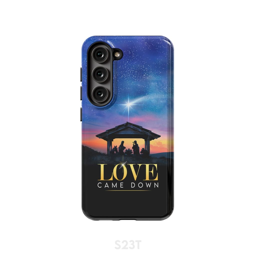 Love came down Christmas phone case Samsung Galaxy S23 (Not for FE) / Tough