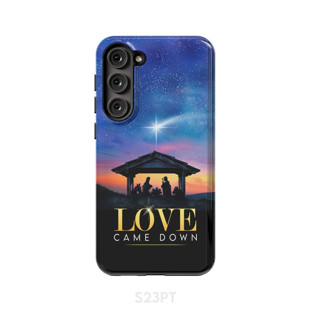 Love came down Christmas phone case Samsung Galaxy S23 Plus / Tough