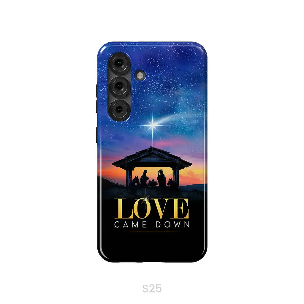 Love came down Christmas phone case Samsung Galaxy S25 / Tough Case