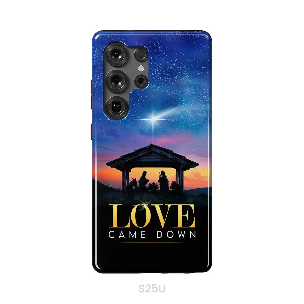 Love came down Christmas phone case Samsung Galaxy S25 Ultra / Tough Case
