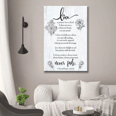 Inspirational wall art canvas print with 1 Corinthians 13:4-8 Bible verse, "Love Never Fails," ideal Christian gift for homes. Portrait / 8’’ x 12’’