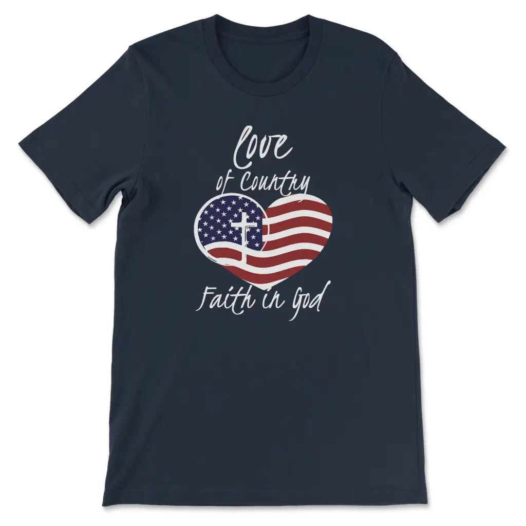 Love of country faith in God Christian t-shirt Navy / S