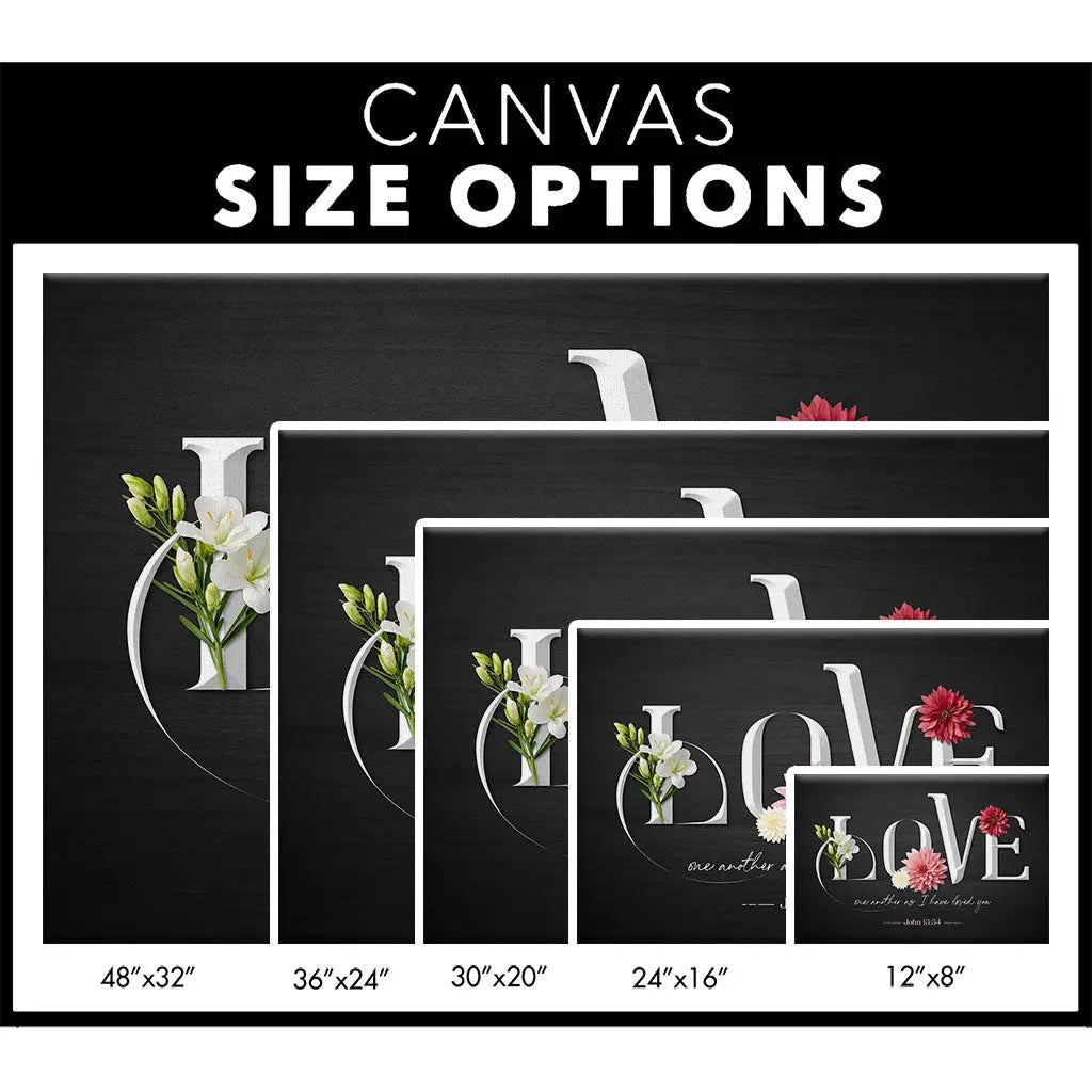 Love One Another As I Have Loved You John 13:34 Wall Art Canvas Size Options