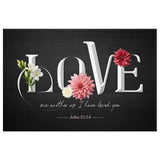 Christian gifts with John 13:34, "Love one another as I have loved you," featuring colorful flowers, perfect for weddings, birthdays, or as a thoughtful surprise.
