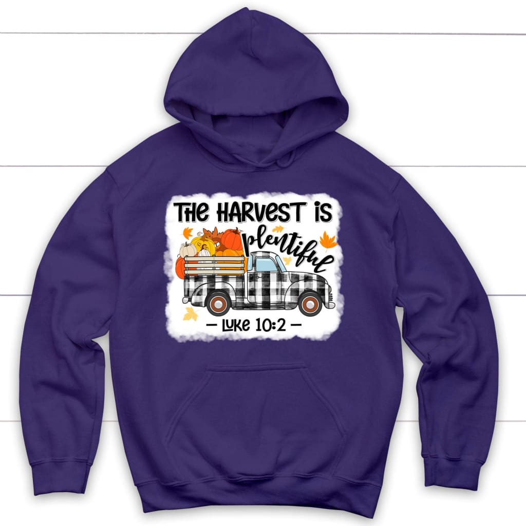 The Harvest are Plentiful Thanksgiving Hoodie The Harvest are Plentiful Thanksgiving Hoodie